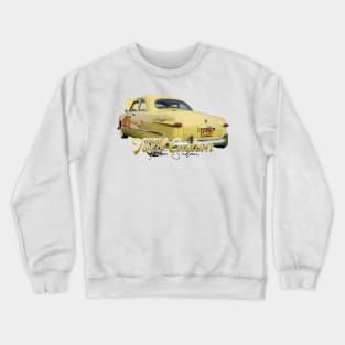 1950 Ford Custom Tudor Sedan Crewneck Sweatshirt